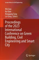 Book cover of: Proceedings of the 2023 International Conference on Green Building, Civil Engineering and Smart City. By: Wei Guo