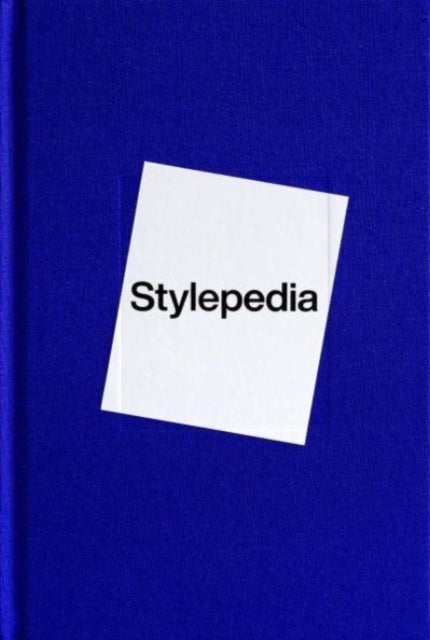 Stylepedia, A Visual Directory of Fashion Styles 9789881354792 Fashionary