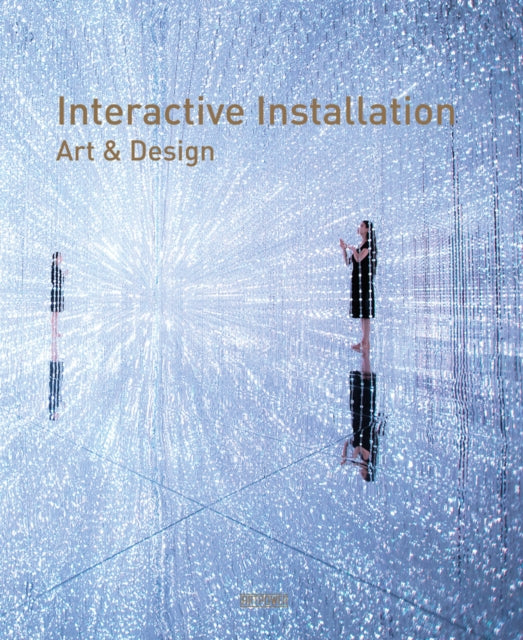 Book cover of: Interactive Installation Art & Design. By: Wang Chen