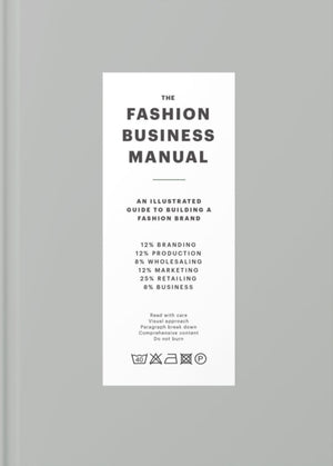 Fashion Business Manual, An Illustrated Guide to Building a Fashion Brand