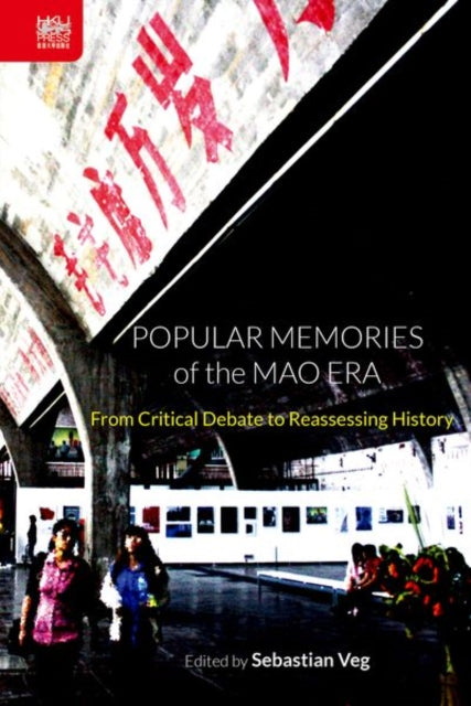 Book cover of: Popular Memories of the Mao Era