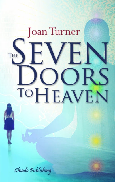 Book cover of: Seven Doors to Heaven. By: Joan Turner