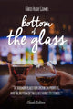 Book cover of: Bottom of the Glass. By: Fabio Frade