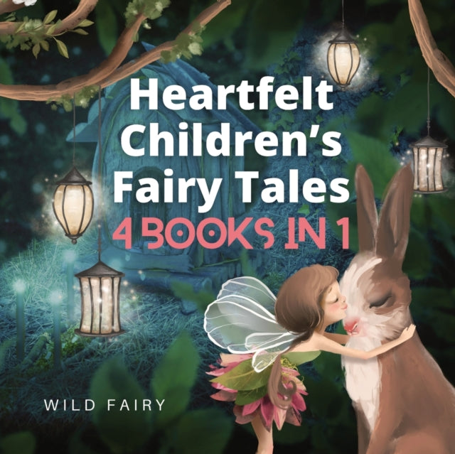 Book cover of: Heartfelt Children's Fairy Tales