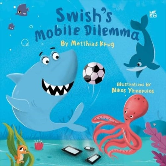 Book cover of: Swish's Mobile Dilemma. By: Matthias Krug