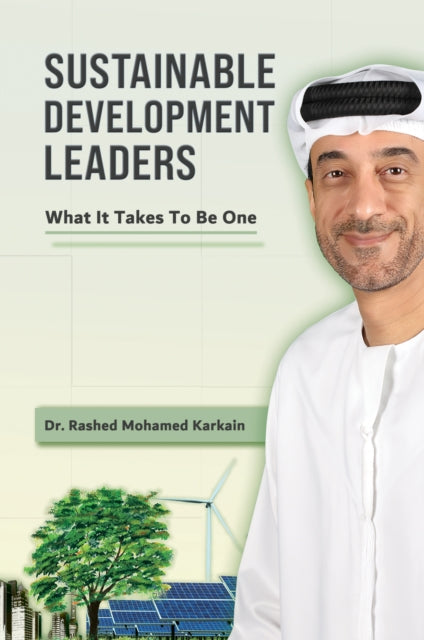 Book cover of: Sustainable Development Leaders. By: Rashed Mohamed Karkain