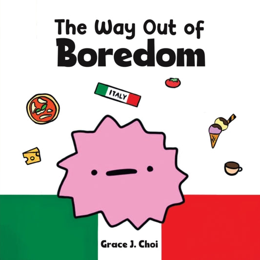 Book cover of: Way Out of Boredom. By: Grace J. Choi