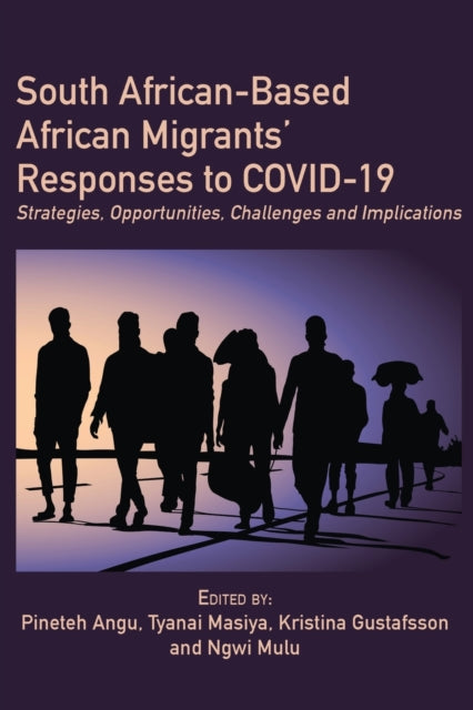 Book cover of: South African-Based African Migrants' Responses to COVID-19