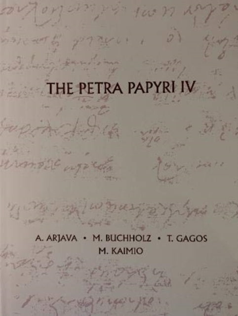 Book cover of: Petra Papyri IV