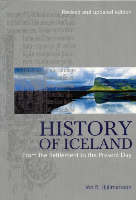 Book cover of: History of Iceland: From the Settlement to the Present Day. By: Jon R. Hjalmarsson