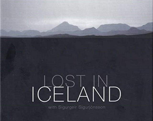 Book cover of: Lost in Iceland. By: Sigurgeir Sigurjónsson
