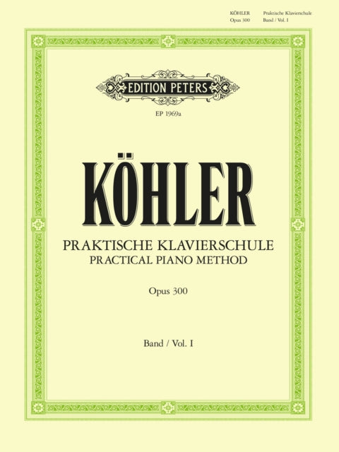 Book cover of: Practical Piano Method Volume I, Op.300