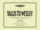 Book cover of: Tallis to Wesley: 8 Organ Pieces