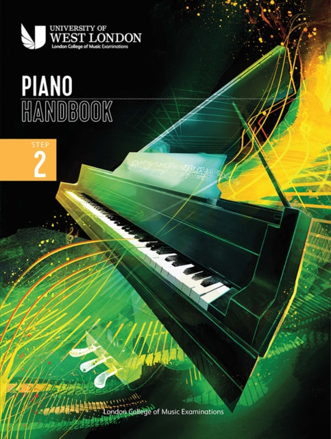 Book cover of: London College of Music Piano Handbook 2021-2024: Step 2