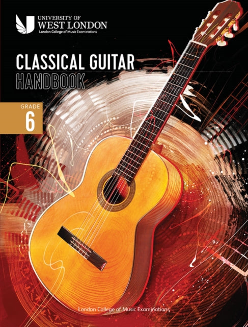 Book cover of: London College of Music Classical Guitar Handbook 2022: Grade 6