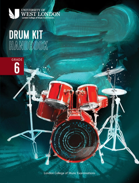 Book cover of: London College of Music Drum Kit Handbook 2022: Grade 6