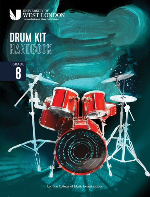 Book cover of: London College of Music Drum Kit Handbook 2022: Grade 8