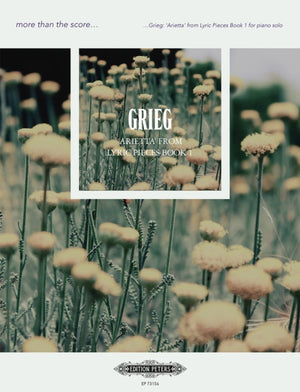 more than the score...Grieg: Arietta from Lyric Pieces Book 1
