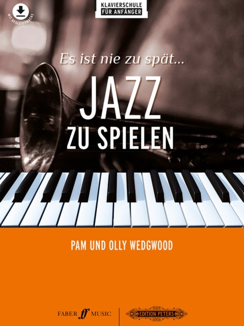 Book cover of: Es ist nie zu spat... Jazz zu spielen
