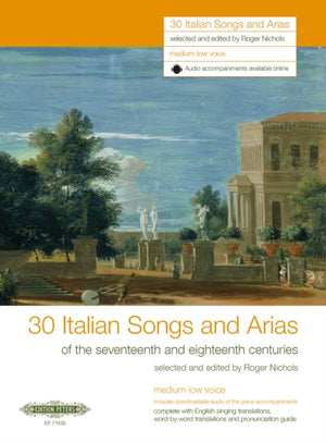 30 Italian Songs and Arias of the seventeenth and eighteenth centuries