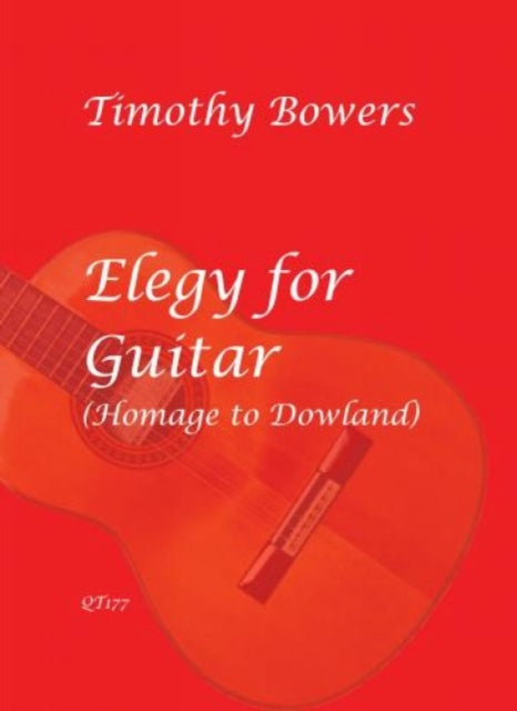 Book cover of: Elegy for Guitar (Homage to Dowland)