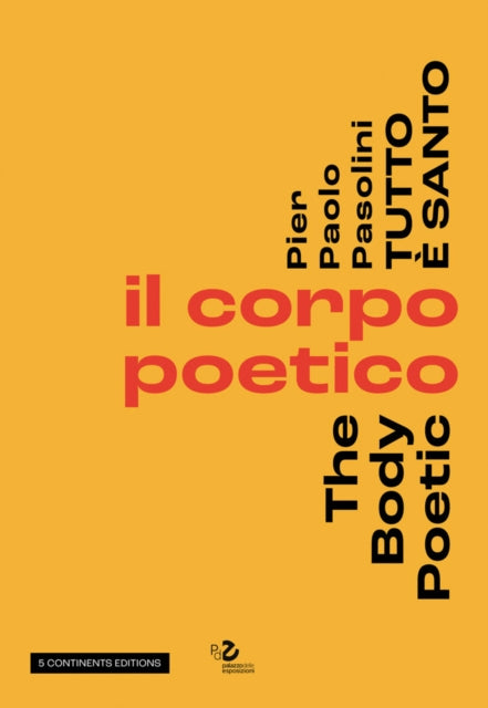 Book cover of: Pier Pasolini Everything is Sacred. By: Giuseppe Garrera