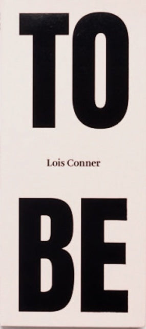 Book cover of: To Be. By: Lois Connor