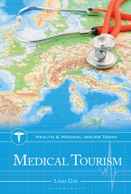 Book cover of: Medical Tourism. By: Lydia Gan