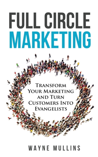 Book cover of: Full Circle Marketing