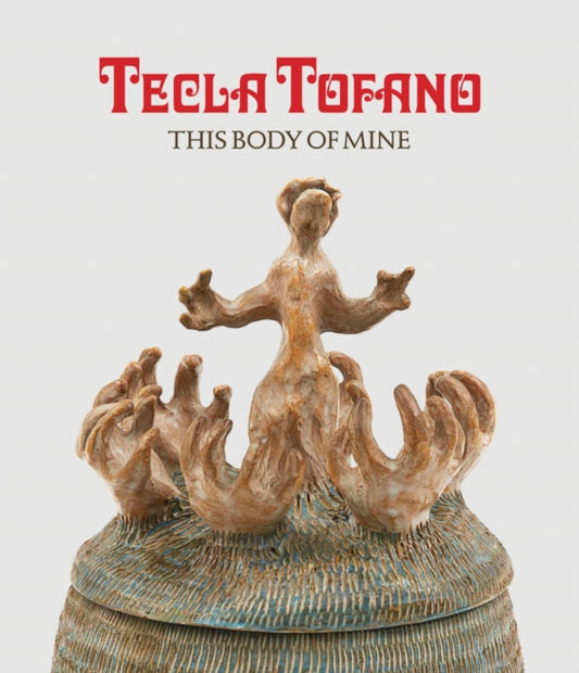 Book cover of: Tecla Tofano: This Body of Mine. By: Tecla Tofano