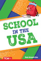 Book cover of: School in the USA. By: Dona Herweck Rice