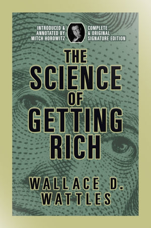 Science of Getting Rich, Complete and Original Signature Edition