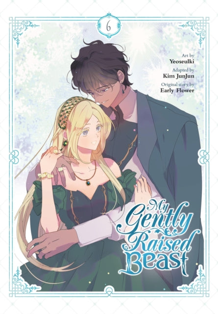 Book cover of: My Gently Raised Beast, Vol. 6. By: Yeoseulki