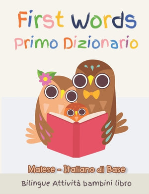 First Words Primo Dizionario Malese-Italiano di Base. Bilingue Attivita bambini libro