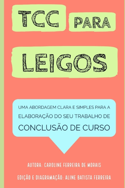 Book cover of: Tcc Para Leigos. By: Aline BATISTA FERREIRA