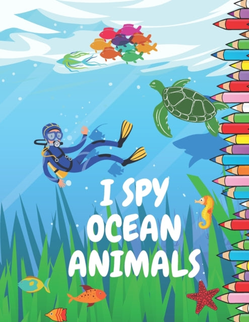 Book cover of: I Spy Ocean Animals. By: Paul Publishing