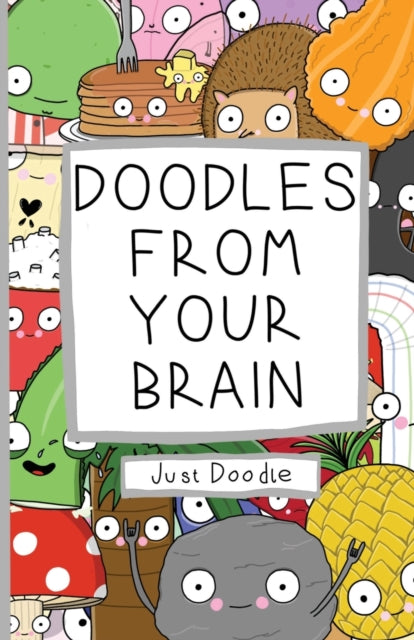 Book cover of: Doodles From Your Brain. By: Doodles Brain
