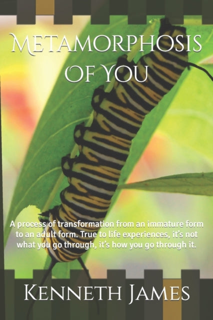 Book cover of: Metamorphosis Of You. By: Kenneth James
