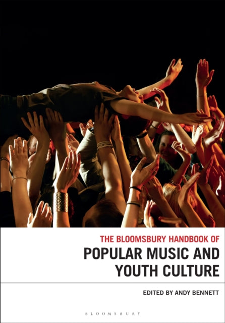 Book cover of: Bloomsbury Handbook of Popular Music and Youth Culture. By: Andy Bennett