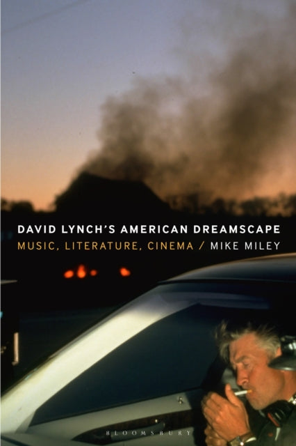 Book cover of: David Lynch’s American Dreamscape. By: Mike Miley