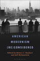 Book cover of: American Modernism (Re)Considered. By: Jeff Birkenstein