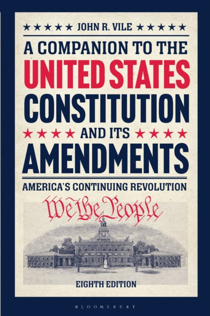 Book cover of: Companion to the United States Constitution and Its Amendments. By: John R. Vile