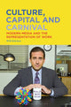 Book cover of: Culture, Capital and Carnival. By: Will Kitchen