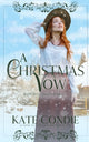 Book cover of: Christmas Vow. By: Kate Condie