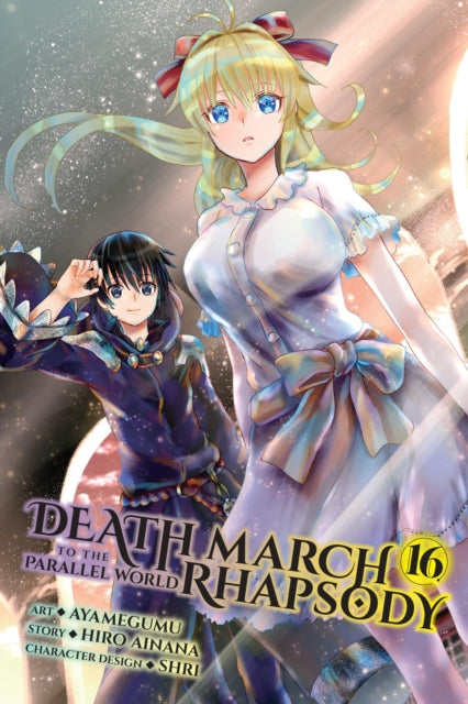 Book cover of: Death March to the Parallel World Rhapsody, Vol. 16  (manga). By: Hiro Ainana