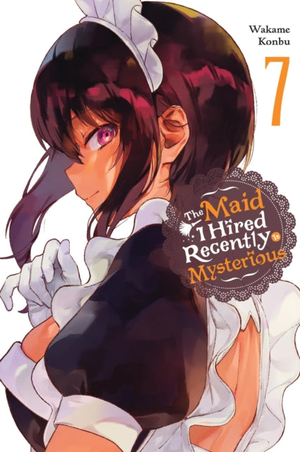 Maid I Hired Recently Is Mysterious, Vol. 7 9798855402391 Wakame Konbu