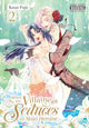 Book cover of: When the Villainess Seduces the Main Heroine, Vol. 2. By: Kasai Fujii