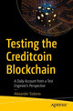 Book cover of: Testing the Creditcoin Blockchain. By: Alexander Todorov