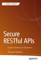 Book cover of: Secure RESTful APIs. By: Massimo Nardone