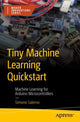 Book cover of: Tiny Machine Learning Quickstart. By: Simone Salerno